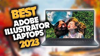 Best Laptop For Adobe Illustrator in 2023 (Top 5 Picks For Any Budget)