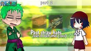 `||past straw hats react to zoro ~ english • onepiece  [ READ DESC ]