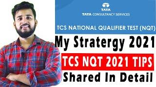  TCS NQT 2021 | TCS NQT Preparation Strategy | TCS NQT 2021 Eligibility Criteria