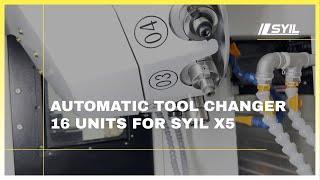 CNC Automatic Tool Changer With 16 Units On SYIL X5