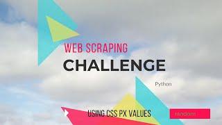 Web Scraping the impossible? | Parsing CSS style "left" and "top" to create order with Python