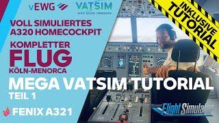  MEGA VATSIM TUTORIAL Teil 1/2 IM FENIX A321 [Deutsch]‍️| Tutorial| | ️A320 Full-Homecockpit