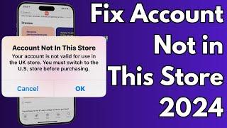 How To Fix Account Not in This Store Error in App Store on iPhone iOS 16/17