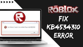  Fix 100% Roblox | Your Windows 7 System is Too Outdated! Install KB4534310 (2023)