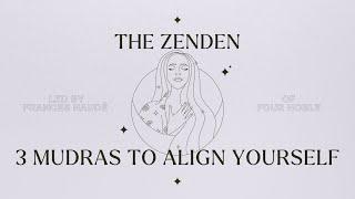 3 Mudras to Align With Yourself