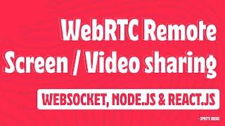 WebRTC Remote Screen / Camera / Video share using node.js websocket signaling server.