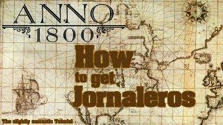 How to get Jornaleros in Anno 1800 - The slightly sarcastic Tutorial