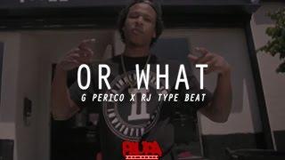 G Perico x RJ (Pushaz Ink) Type Beat "Or What" 2016 West Coast Instrumental | Paupa