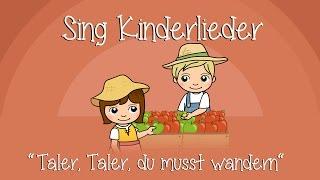 Taler, Taler, du musst wandern - Kinderlieder zum Mitsingen | Sing Kinderlieder