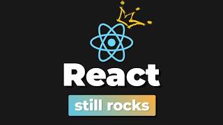 Why React is still king