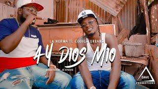 La Norma El Código Urbano - Ay Dios Mio (Video Oficial) By Dave Promotions