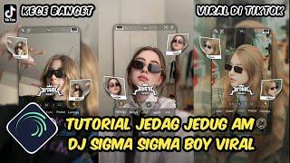 Tutorial Jedag Jedug Alight Motion DJ Sigma Sigma Boy