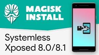 [Magisk Module] Install Systemless Xposed on Oreo 8.0/8.1