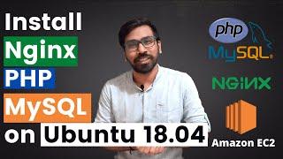 How to install nginx, php, mysql on ubuntu 18.04 : Hands-on!