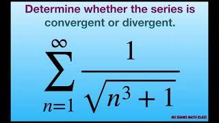 Determine if series converges or diverges. {1/(sqrt(n^3 +1)}. Comparison Test with P-Series