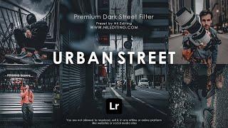 How To Edit Urban Street Photography | Lightroom Presets DNG & XMP Free Download