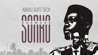 Abdou Guite Seck - Ousmane Sonko (Lyric Video)