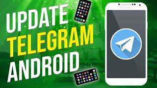 How to Update Telegram App Android