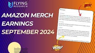 Amazon Merch - SO MANY UPDATES! - Flying Earnings September 2024