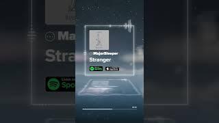 MajorSleeper - Stranger