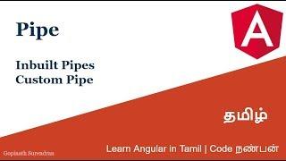 18) Pipes | Inbuilt Pipes | Custom Pipe | Learn Angular in Tamil | Code Nanban