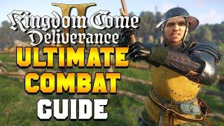 MASTER COMBAT: Ultimate Combat Guide in Kingdom Come Deliverance 2