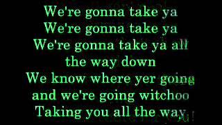 Gonna Take You There Lyrics