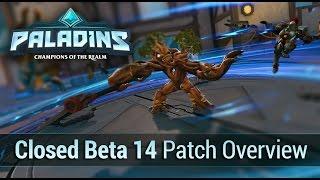 Paladins - Closed Beta 14 Patch (Gr)overview