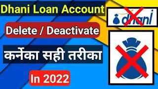 Dhani Account Band Kaise Kare ! Dhani Loan Close Kaise Kare !