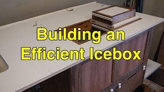 Episode #8 - Building an Efficient Icebox