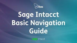 Sage Intacct Basic Navigation Guide | Sage Intacct Help Guide