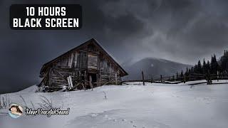 BLIZZARD Around Old Wooden BARN House | Howling Winds and Cracking Wood Sounds | 10H Black Screen