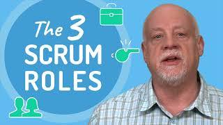 The 3 Scrum Roles And Their Responsibilities