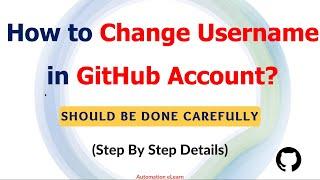 #23 How to Change Username in GitHub Account? | Understand The Side-Effects