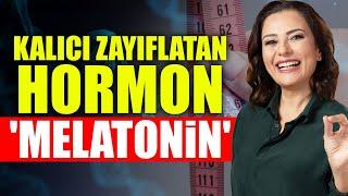 KALICI ZAYIFLATAN HORMON 'MELATONİN' En İyi Nasıl Sentezlenir? Dr. Ayça Kaya Anlattı