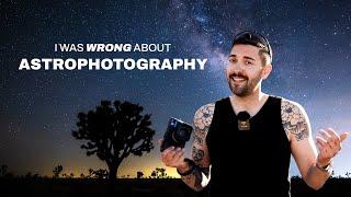 I Was Wrong About Astrophotography...