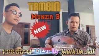 Gambus Klasik Lampung || TIAMBIN - Munzir B (Cover By Udo Rizal & Muth'im Ali)