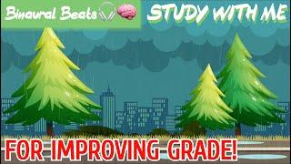 Study with me 60/15 Pomodoro || Binaural beats--for Focus, Intelligent Booster and Improve Grade