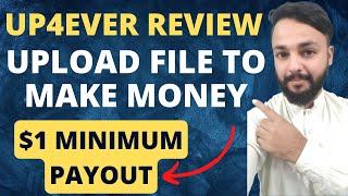 UP4Ever Review - Upload Files and Earn Money