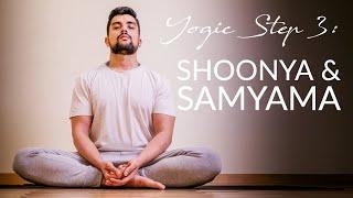 Yogic Step 3: Shoonya & Samyama (My Experience & Review)