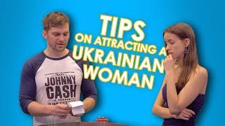 Tips on Attracting a Ukrainian Woman