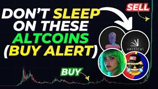 BUY THESE ALTCOINS BEFORE IT'S TOO LATE!