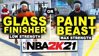 Best Center Build - PAINT BEAST or GLASS CLEANING FINISHER NBA 2K21 - LOW STRENGTH OR MAX STRENGTH