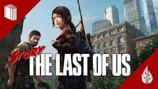 The Last of Us – Zusammenfassung der Geschichte