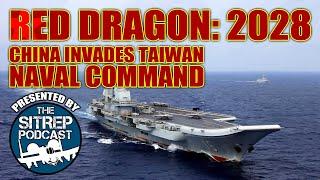 Red Dragon 2028: Chinese Invade Taiwan (Gladesrunner v. Oriskany in Naval Command)