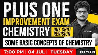 Plus One Improvement Exam - Some Basic Concepts of Chemistry / One Shot Revision | Xylem Plus Two