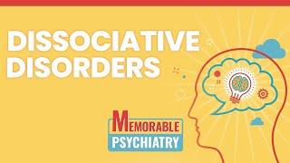Dissociation and Dissociative Disorder Mnemonics (Memorable Psychiatry Lecture)