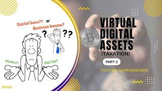 Taxation of Virtual Digital Assets (Cryptocurrency, NFT, DeFi) - Part - 2