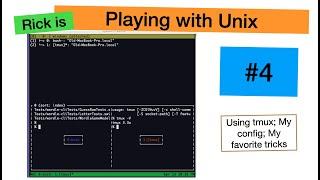 Rick is Playing with Unix: Using tmux; My tmux Config and Tricks (No. 4)