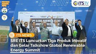 Dukung Energi Terbarukan, SRE ITS Gelar Global Renewable Energy Summit dan Press Release